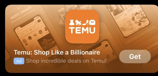 Temu add says “shop like a billionaire”